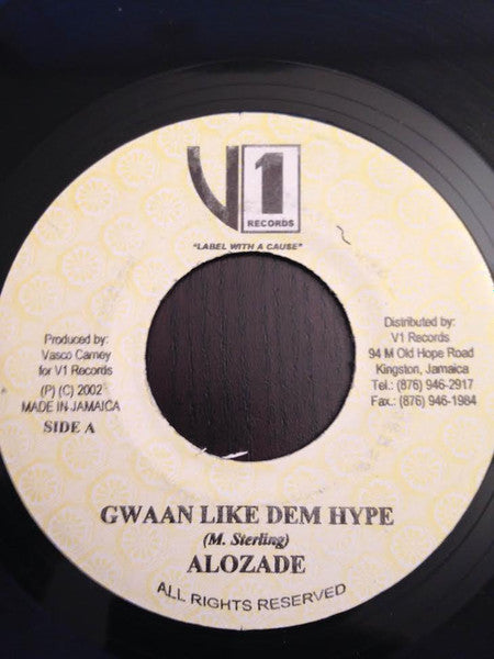 Alozade : Gwaan Like Dem Hype (7")