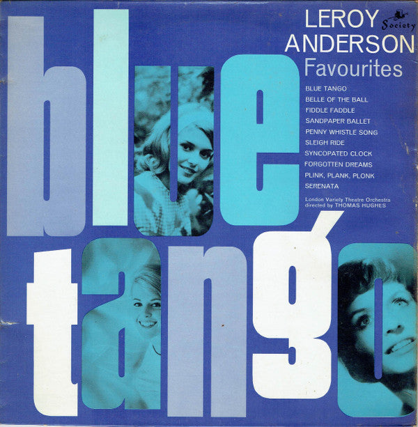 London Variety Theatre Orchestra, Thomas Hughes (6) : Blue Tango And Other Leroy Anderson Favourites (LP, Album)