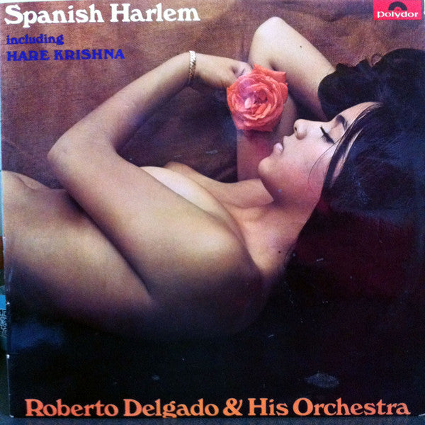 Roberto Delgado & His Orchestra : Spanish Harlem (LP, Album)