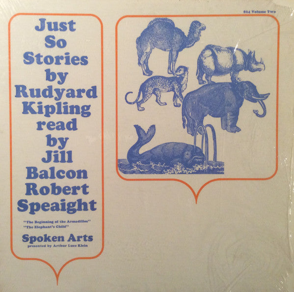 Rudyard Kipling Read By Jill Balcon, Robert Speaight : Just So Stories By Rudyard Kipling Read By Bill Balcon Robert Speaight (Volume Two) (LP, Album)