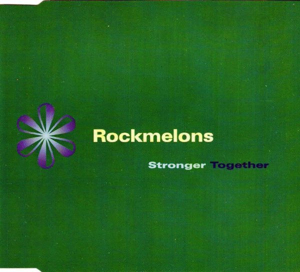Rockmelons* : Stronger Together (CD, Maxi)