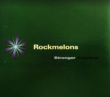 Rockmelons* : Stronger Together (CD, Maxi)
