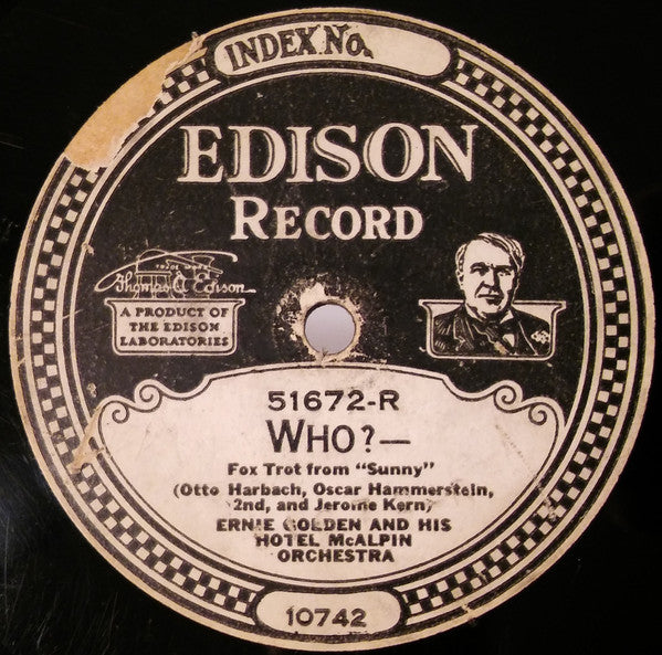 Ernie Golden And His Hotel McAlpin Orchestra : Who?— / Song Of The Vagabonds (Edison Disc)