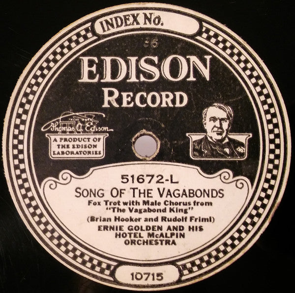 Ernie Golden And His Hotel McAlpin Orchestra : Who?— / Song Of The Vagabonds (Edison Disc)