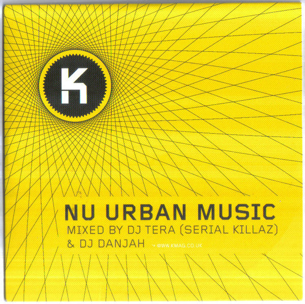 Danjah & Tera : Nu Urban Music Mixed By DJ Tera (Serial Killaz) & DJ Danjah (CD, Comp, Mixed)