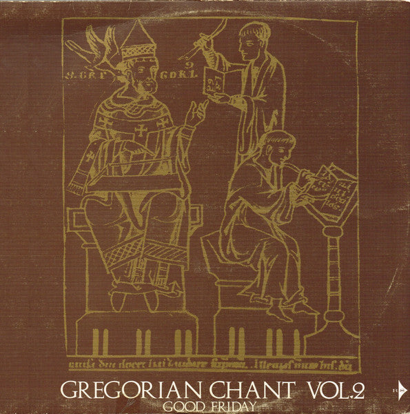 Chœur Des Moines De L'Abbaye Saint-Pierre De Solesmes / Director: Dom Joseph Gajard : Gregorian Chant Vol. 2 - Good Friday - The Responses Of Tenebrae (LP, Album, Club)