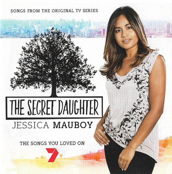 Jessica Mauboy : The Secret Daughter (Songs From The Original TV Series) (CD, Album)