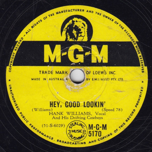 Hank Williams With His Drifting Cowboys : Hey, Good Lookin' / Howlin' At The Moon (Shellac, 10")