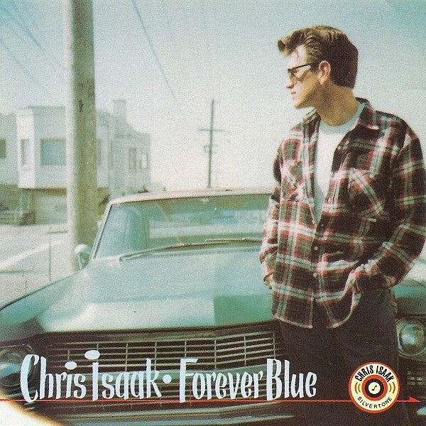 Chris Isaak : Forever Blue (CD, Album)