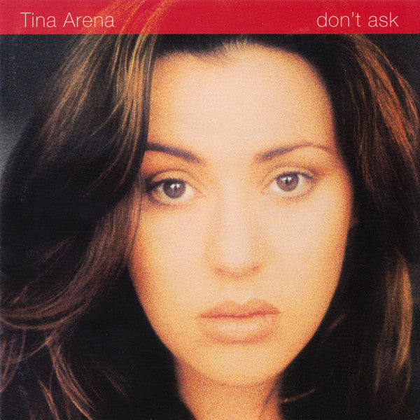 Tina Arena : Don't Ask (CD, Album, RE)