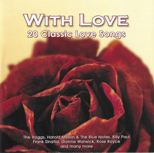 Various : With Love - 20 Classic Love Songs (CD, Comp)
