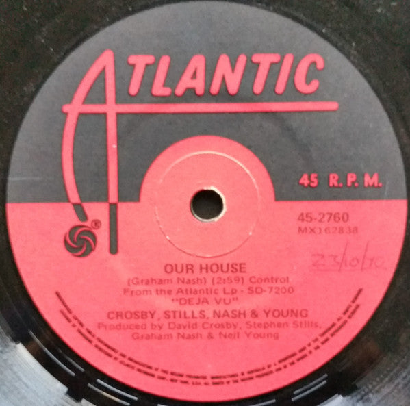 Crosby, Stills, Nash & Young : Our House (7", Single)