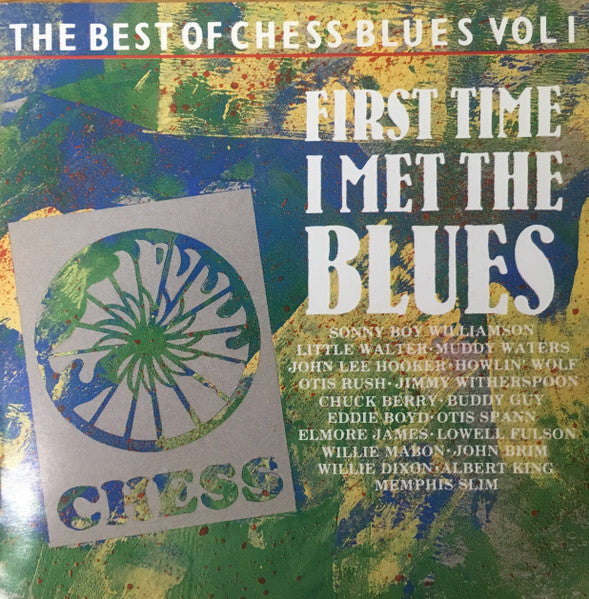 Various : The Best Of Chess Blues Vol 1 - The First Time I Met The Blues (CD, Comp)