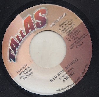 Smoke (121) / Hennessey (3) : Bad Boy Romeo / Life We Have To Live (7")