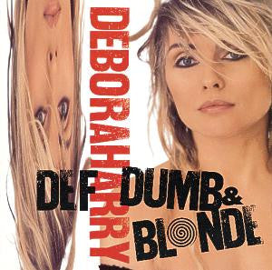 Deborah Harry : Def, Dumb & Blonde (CD, Album, RE)