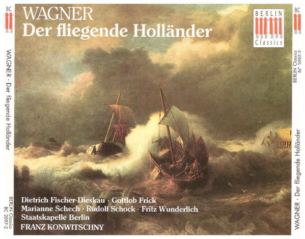 Richard Wagner : Dietrich Fischer-Dieskau · Gottlob Frick · Marianne Schech · Rudolf Schock · Fritz Wunderlich · Sieglinde Wagner · Chor Der Deutschen Staatsoper Berlin* · Staatskapelle Berlin · Franz Konwitschny : Der Fliegende Holländer (2xCD, RE, RM)