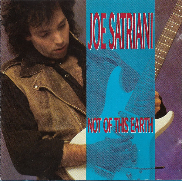 Joe Satriani : Not Of This Earth (CD, Album)