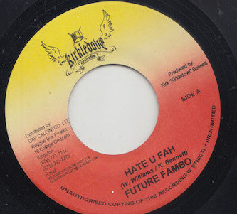 Future Fambo : Hate U Fah (7")