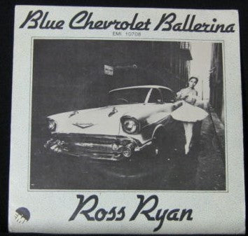 Ross Ryan : Blue Chevrolet Ballerina (7", Single)