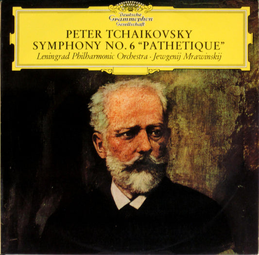 Peter Tchaikovsky* - Leningrad Philharmonic Orchestra, Jewgenij Mrawinskij* : Symphony No. 6 "Pathétique" (LP, Album, RE)