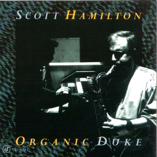 Scott Hamilton : Organic Duke (CD, Album)