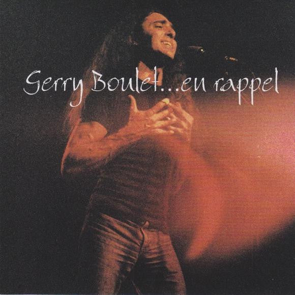 Gerry Boulet : ... En Rappel (CD, Comp)