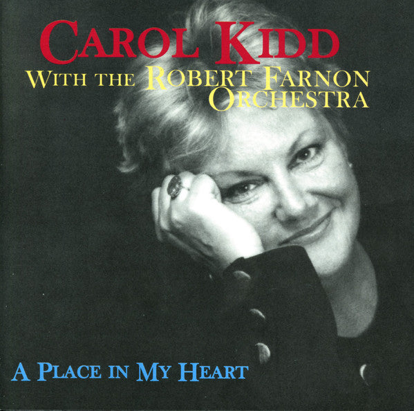 Carol Kidd With The The Robert Farnon Orchestra* : A Place In My Heart (CD, Album)