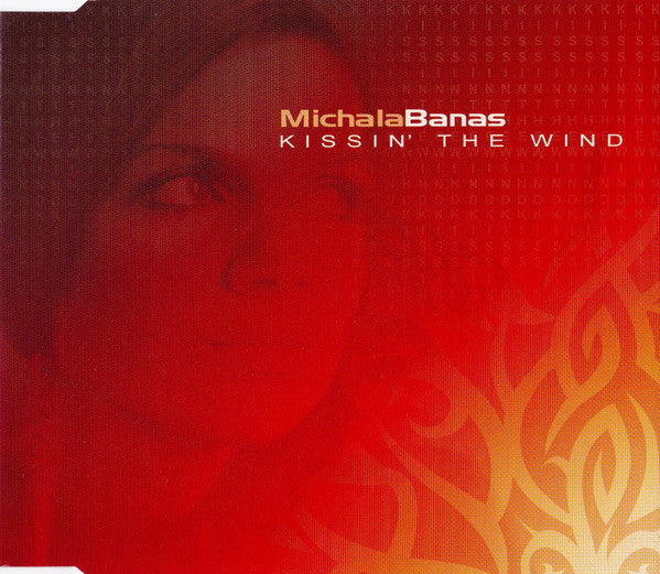 Michala Banas : Kissin’ The Wind (CD, Single)
