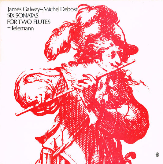 Telemann* - James Galway / Michel Debost : Six Sonatas For Two Flutes Op. 2 (LP, Album, Club, RE)