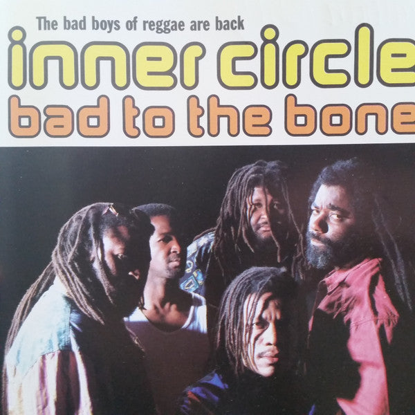 Inner Circle : Bad To The Bone (CD, Album, Bon)