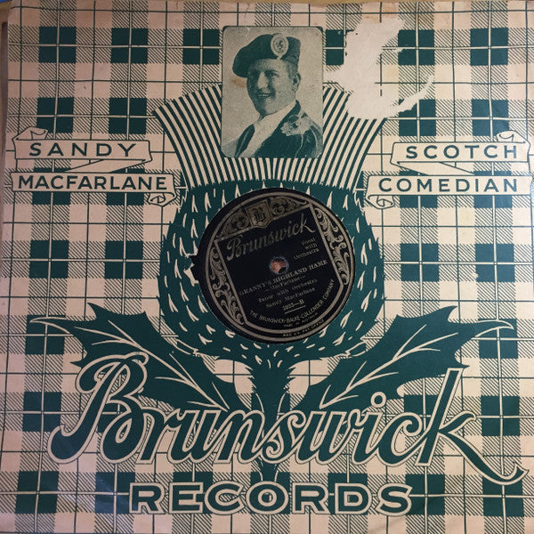 Sandy MacFarlane : Sergt. Jock McPhee / Granny's Highland Hame (Shellac, 10")