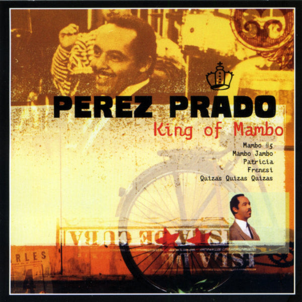 Perez Prado : King Of Mambo (CD, Comp)