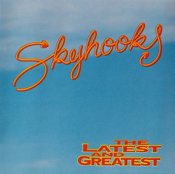 Skyhooks : The Latest And Greatest (CD, Comp)