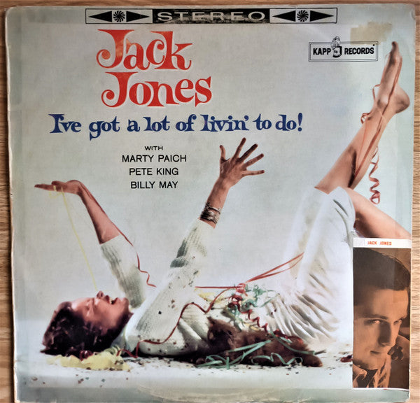 Jack Jones With Pete King (2) - Marty Paich - Billy May : I've Got A Lot Of Livin' To Do! (LP, Album)