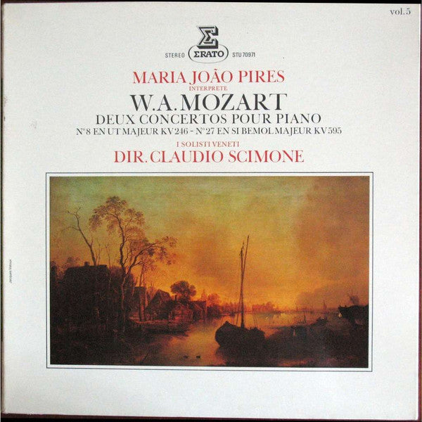 Maria-João Pires Interprete Wolfgang Amadeus Mozart, I Solisti Veneti , Dir. Claudio Scimone : Deux Concertos Pour Piano N° 8 En Ut Majeur KV 246 - N°27 En Si Bémol Majeur KV 595   Vol. 5 (LP, Album)