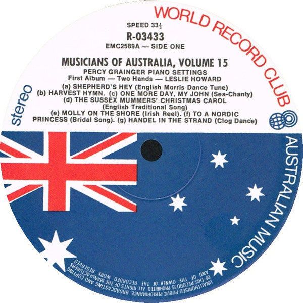 Percy Grainger, Leslie Howard : Musicians Of Australia, Vol. 15 - Percy Grainger: Piano Music For Two Hands Vol. 1 (LP, Album, Club)