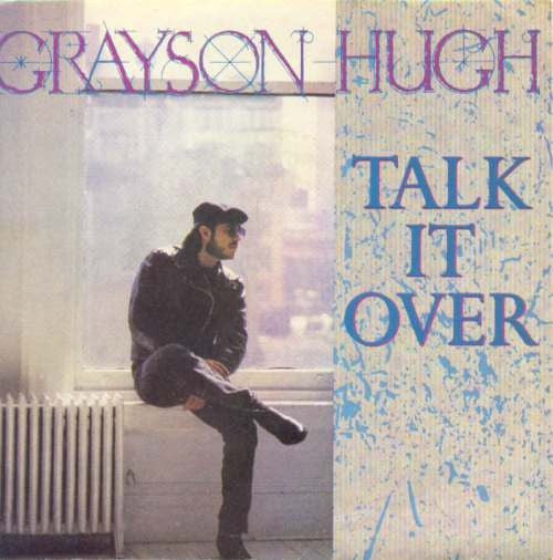 Grayson Hugh : Talk It Over (7", Single)