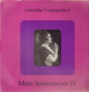 Meta Seinemeyer : Lebendige Vergangenheit - Meta Seinemeyer IV (LP, Comp, Mono)