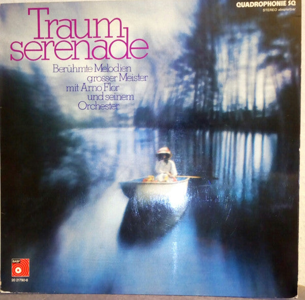 Arno Flor Und Sein Orchester* : Traumserenade (LP, Album, Quad)