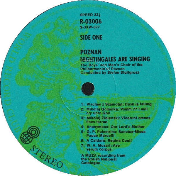 Boys' And Men's Choir Of The Poznan Philharmonia* Conducted By Stefan Stuligrosz : Poznan Nightingales Are Singing (LP, Album, Club)