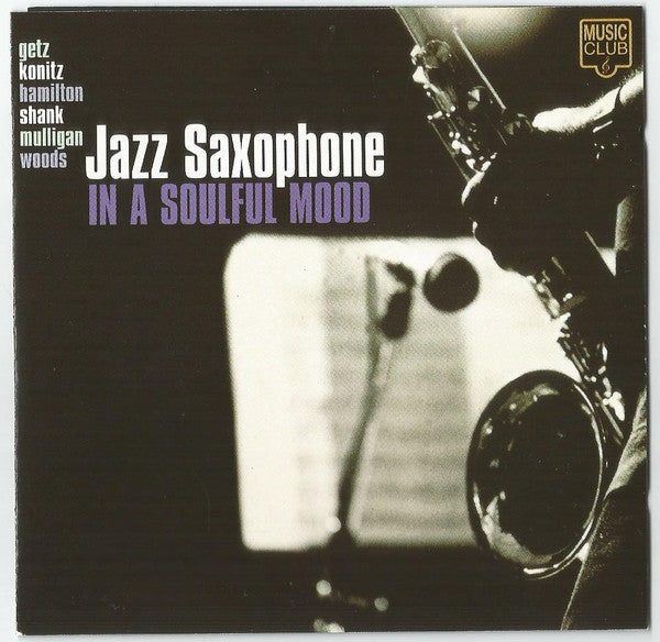 Various : Jazz Saxophone In A Soulful Mood (CD, Comp)