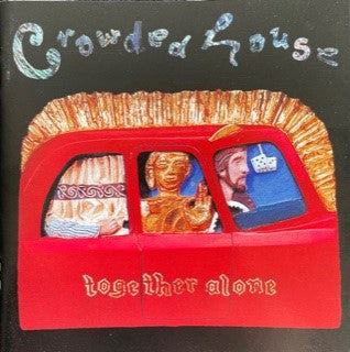 Crowded House : Together Alone (CD, Album, RE)
