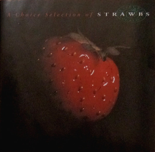 Strawbs : A Choice Selection Of Strawbs (CD, Comp, RE, UML)