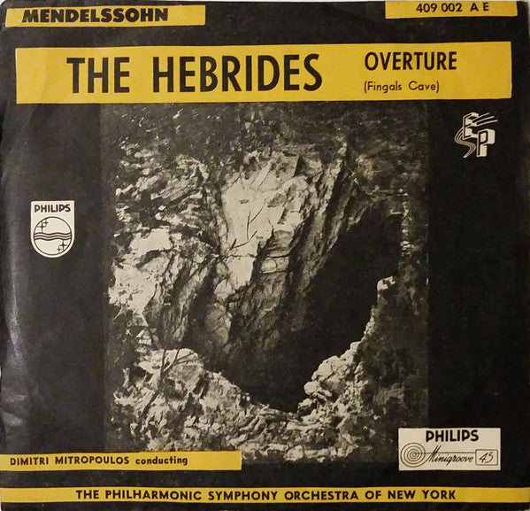 Felix Mendelssohn-Bartholdy, Dimitri Mitropoulos Conducting Philharmonic-Symphony Orchestra Of New York : The Hebrides Overture (Fingal's Cave) (7", EP, Mono)