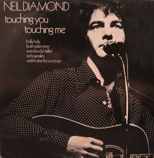 Neil Diamond : Touching You, Touching Me (LP, Album, RE)