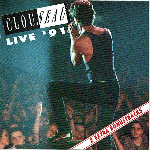 Clouseau : Live '91 (CD, Album)