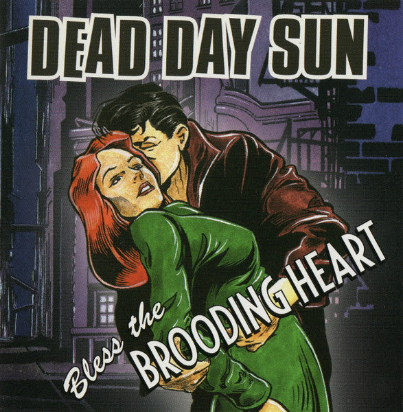 Dead Day Sun : Bless The Brooding Heart (CD, Album)