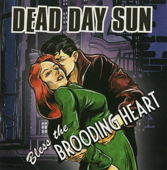 Dead Day Sun : Bless The Brooding Heart (CD, Album)