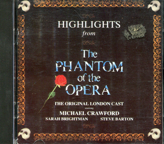 Andrew Lloyd Webber Starring Michael Crawford, Sarah Brightman, Steve Barton : Highlights From The Phantom Of The Opera (The Original London Cast) (CD, Album)