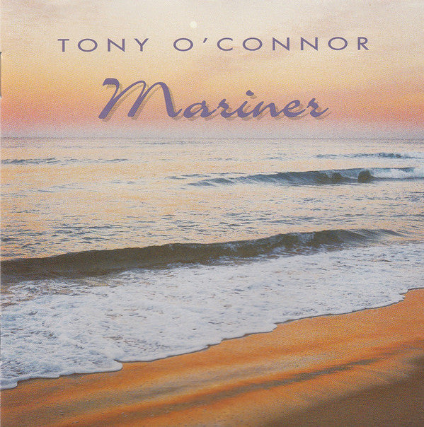 Tony O'Connor (2) : Mariner (CD, Album)